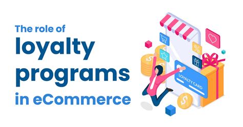 The Role Of Loyalty Programs In Ecommerce Ecommfy