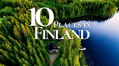 10 Most Beautiful Places To Visit In Finland 4K Finland Travel