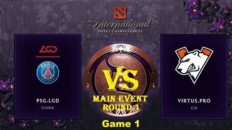 PSG LGD Vs Virtus Pro The International 2019 Main Event Upper