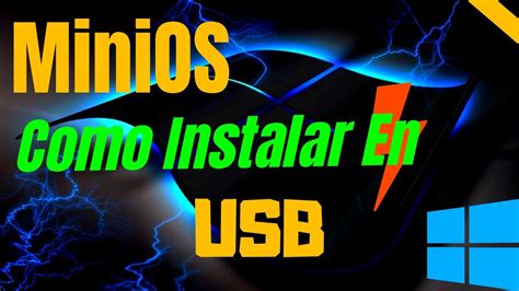 Como Instalar Windows Minios En Usb Para Pc Youtube