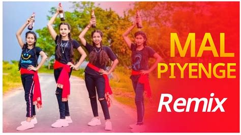 Mal Piyenge Remix Nagpuri Song Remix Mal Piyenge