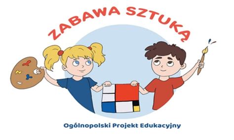 Og Lnopolski Projekt Edukacyjny Zabawa Sztuk