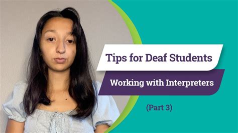 Tips For Deaf Students Working With Interpreters Part 3 YouTube