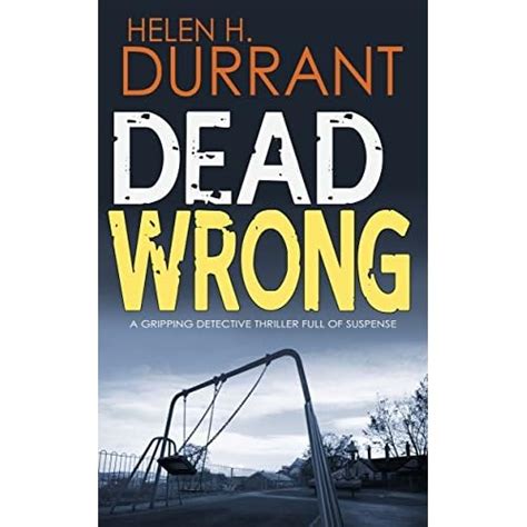 Dead Wrong Calladine And Bayliss 1 By Helen H Durrant — Reviews