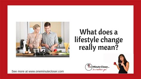 What Does A Lifestyle Change Really Mean YouTube