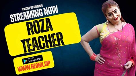 Roza Teacher 2023 Neonx Vip Originals Hindi Hot Short Film Uncutmaza Xyz