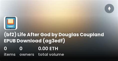 Bf2 Life After God By Douglas Coupland Epub Download Ag3edf