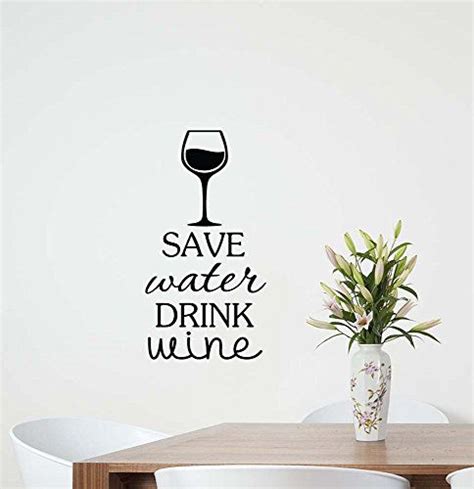 Version 2 Save Water Drink Wine Cute Wall Quote Vinyl Decal Art Saying