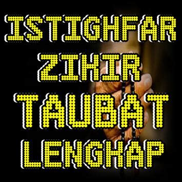 Istighfar Zikir Dan Taubat Lengkap for Android - APK Download