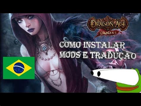 Como instalar mods e tradução pt br no Dragon Age Origins Ultimate