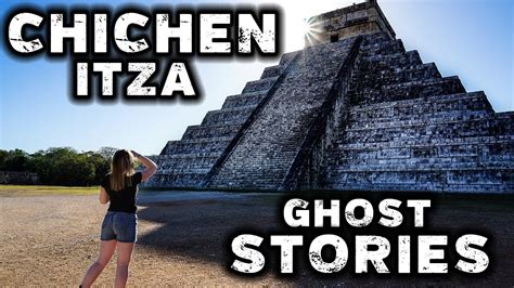 Chichen Itza Haunted By Human Sacrifices Youtube