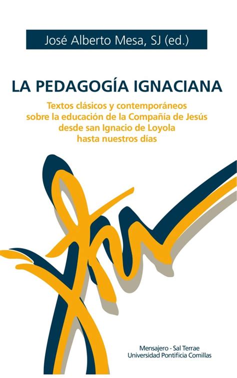 La pedagogía ignaciana Libros de la Editorial Comillas Merchandising