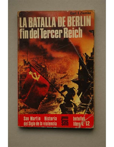 La Batalla De Berl N San Mart N Historia Del Siglo De La Violencia