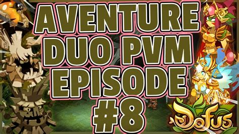 Aventure Duo Pvm Episode D But Des Qu Tes Dofus L Abraknyde