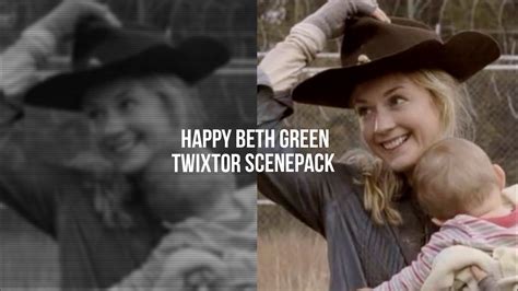 Happy Beth Green Twixtor Scenepack YouTube