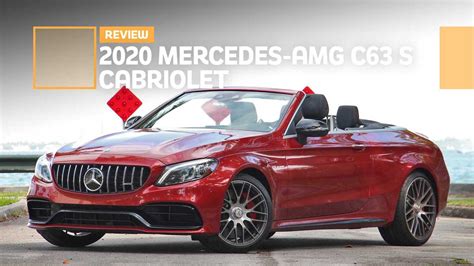 2020 Mercedes Amg C63 S Cabriolet Review The Fast And The Frivolous