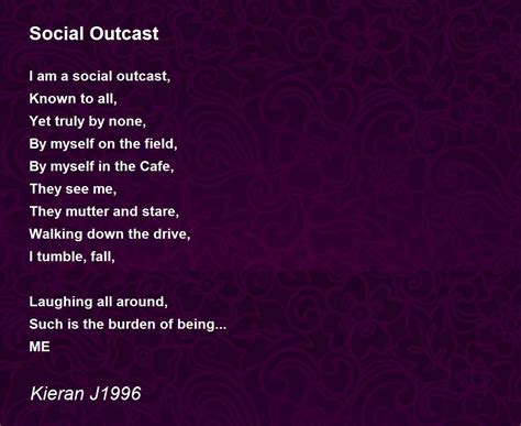 Social Outcast by Kieran J1996 - Social Outcast Poem