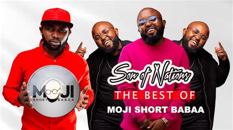 SON OF NATIONS BEST OF MOJI SHORT BABAA MIX FT CHEZEA BWANA KIGOSHO