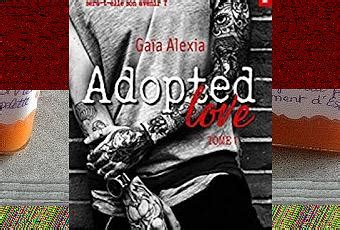 Adopted Love Tome De Ga A Alexia Lire