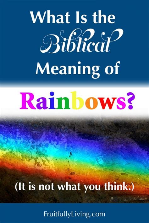 What Is the Meaning of Rainbow in the Bible? • Fruitfully Living Women