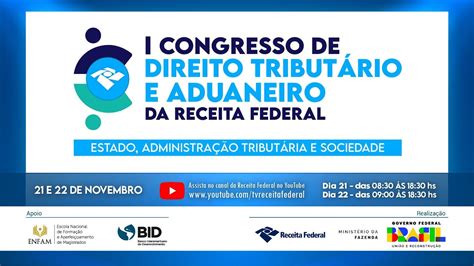 I Congresso De Direito Tribut Rio E Aduaneiro Da Receita Federal Dia