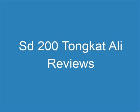 20 Best Sd 200 Tongkat Ali Reviews [2023] - Curee