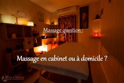 Massage En Cabinet Ou à Domicile Être à Lécoute