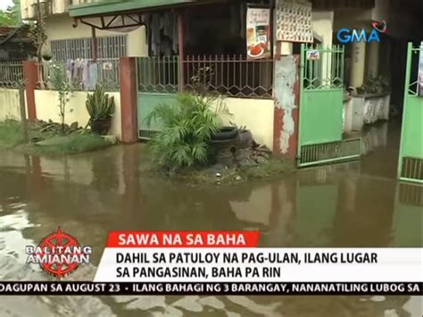 Balitang Amianan Ilang Lugar Sa Pangasinan Baha Pa Rin Balitang