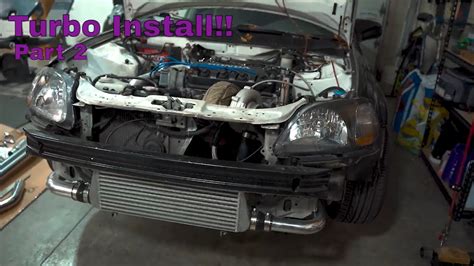 Installing A Turbo On My Stock Ecu D16 Civic Part 2 Intercooler