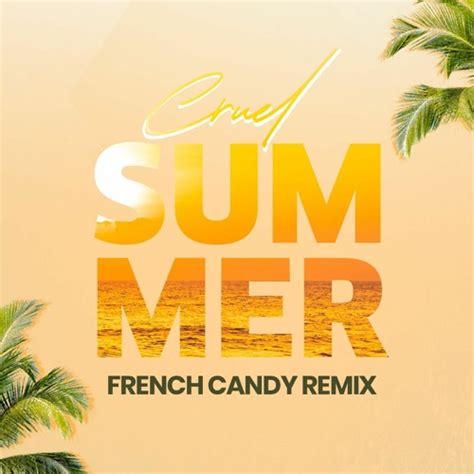 Stream Ace Of Base Cruel Summer French Candy Remix By French Candy