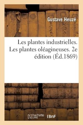 Les Plantes Industrielles Les Plantes Ol Agineuses 2e Dition Colza