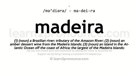 Pronunciation Of Madeira Definition Of Madeira Youtube