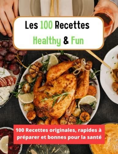 Livre de Recettes Healthy et originales idéal pour se faire plaisir