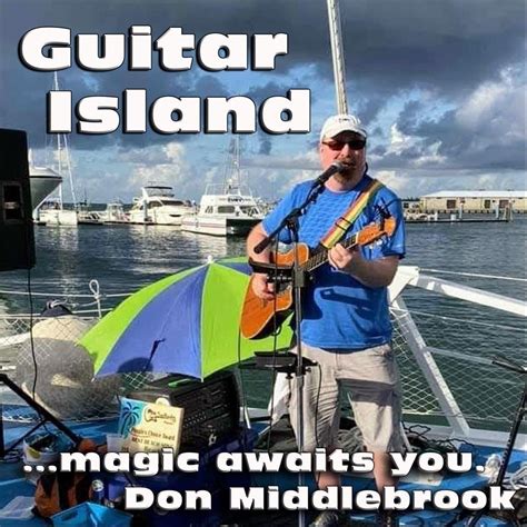 ‎Guitar Island... Magic Awaits You! - Single by Don Middlebrook on ...