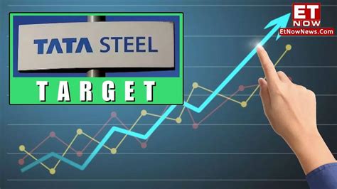 Tata Steel Share Price Target 2024 2025 Europe Transitions While India Strengthens Brokerage