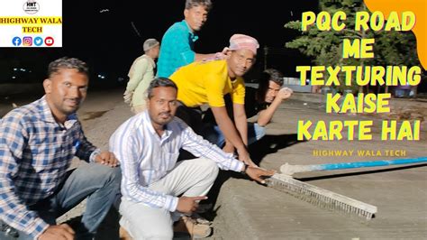 Pqc Pavement Quality Concrete Road Me Texturing Nhai