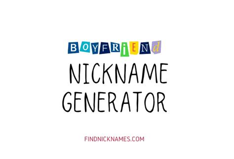 Boyfriend Nickname Generator — Find Nicknames