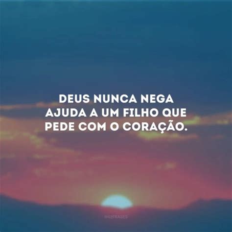 Frases De Ajuda De Deus Para N O Desistir E Alcan Ar A Vit Ria