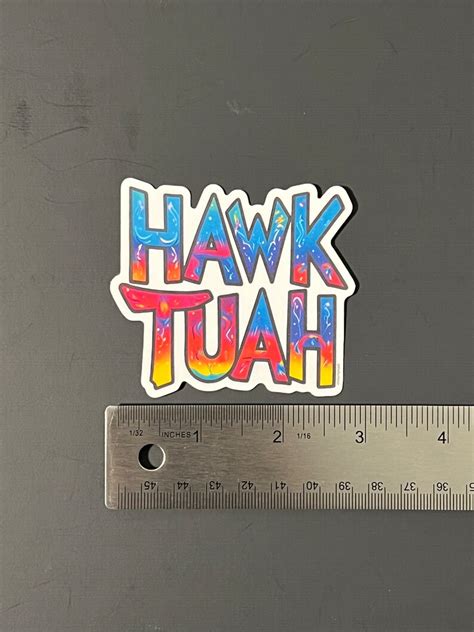 Hawk Tuah Colorful Stickers Decals Water Resistant Plus Extra