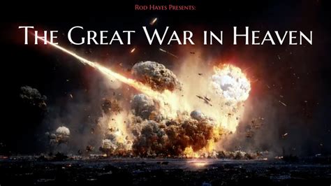 Rod Hayes The Great War In Heaven Youtube