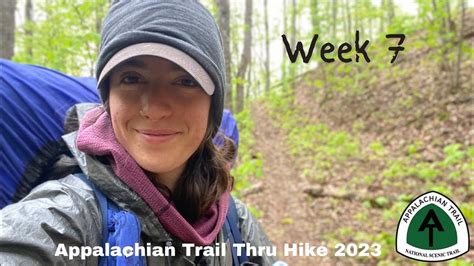 Week 7 Appalachian Trail Thru Hike 2023 Nobo Youtube