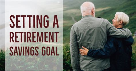 Setting A Retirement Savings Goal