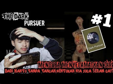 The Durk Pursuer II DI TEROR ABIS ABISAN OLEH HANTU BUNTUNG YouTube