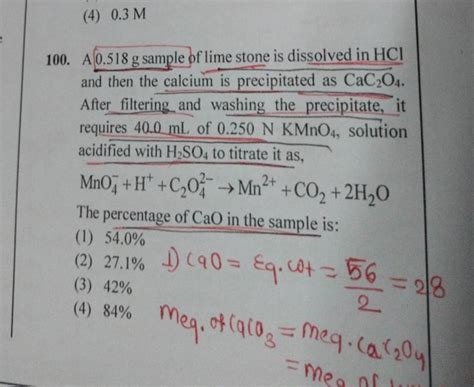 4 0 3M100 A0 518 G Sample Of Lime Stone Is Dissolved In HCl And Then