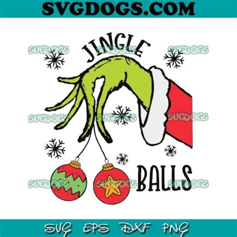 Jingle Balls Grinch Hand Svg