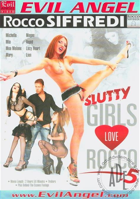 Slutty Girls Love Rocco 5 2013 By Evil Angel Rocco Siffredi Hotmovies