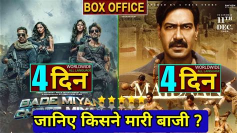 Maidaan Vs BMCM Day 4 Box Office Collection Maidaan Box Office