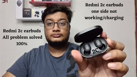 Redmi Earbuds 2c One Side Not Working Or Charging Redmi 2c Earbuds