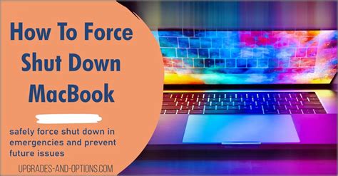 How To Force Shut Down MacBook - Upgrades And Options