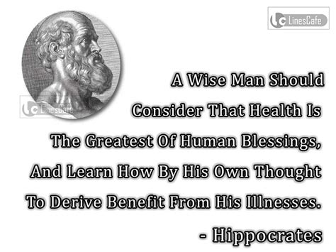 Physician Hippocrates Top Best Quotes (With Pictures) - Linescafe.com